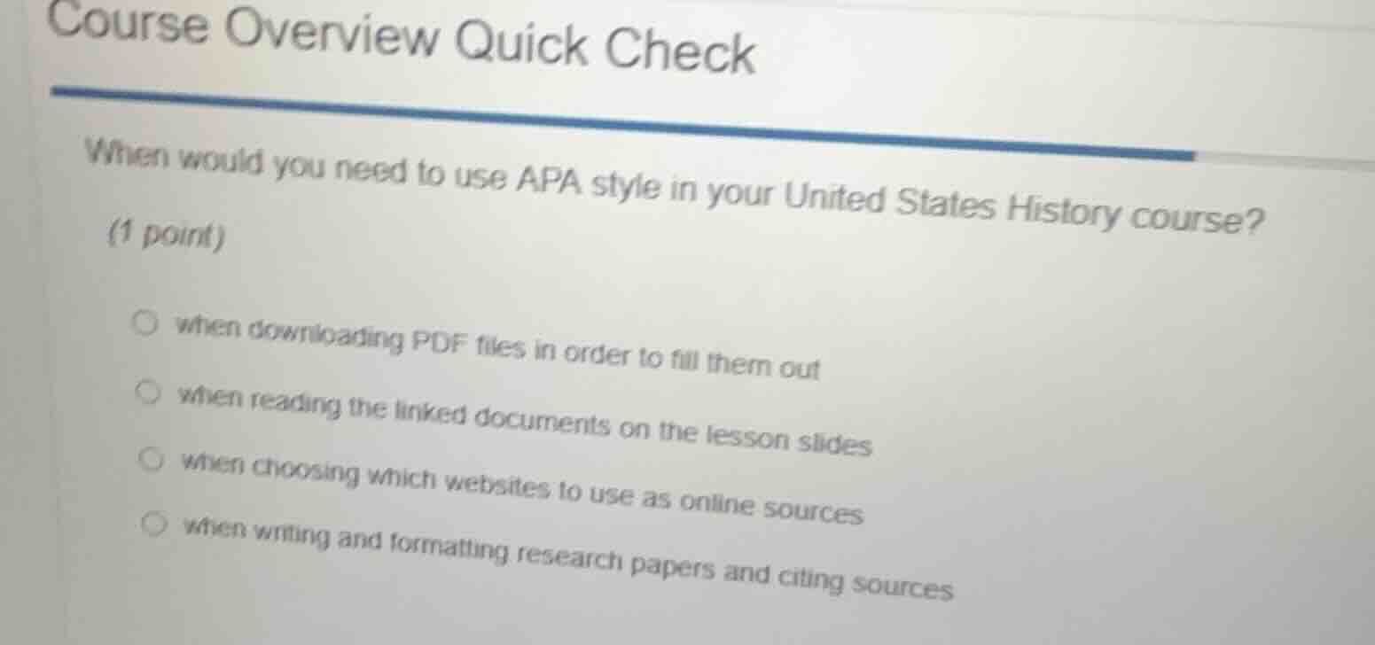 course overview quick check when would you need to use apa style in you…