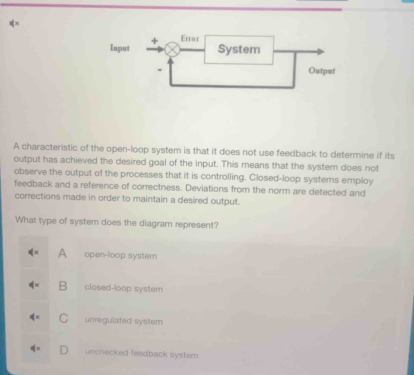a characteristic of the open - loop system is that it does not use feed…