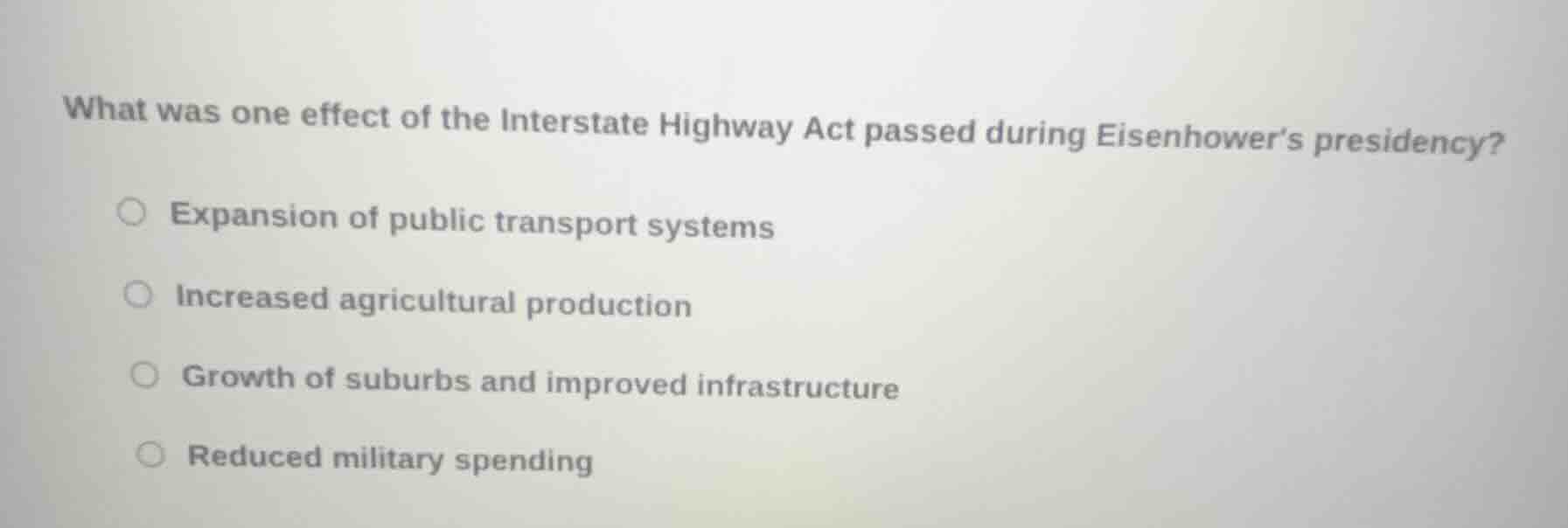 what was one effect of the interstate highway act passed during eisenho…
