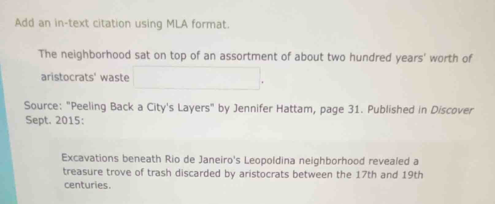 add an in-text citation using mla format. the neighborhood sat on top o…
