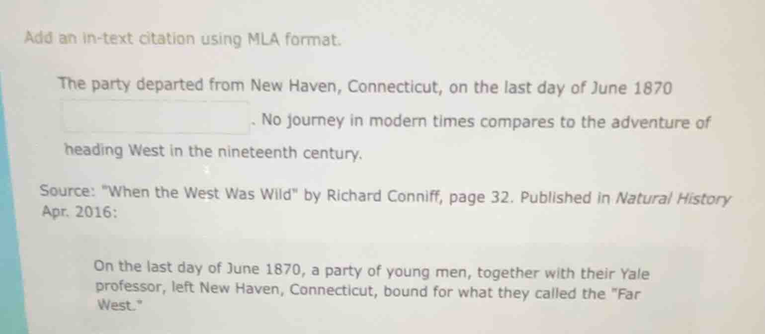 add an in-text citation using mla format. the party departed from new h…