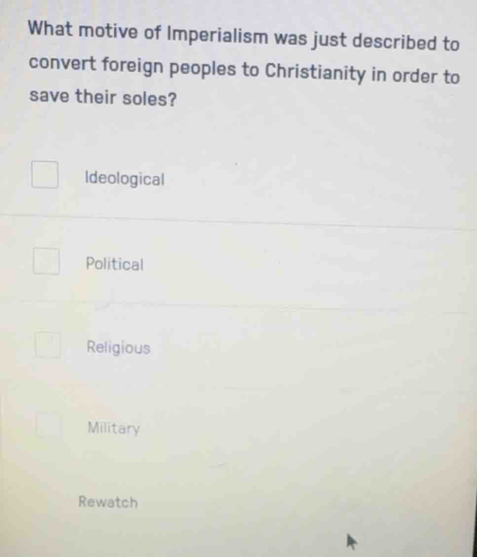 what motive of imperialism was just described to convert foreign people…