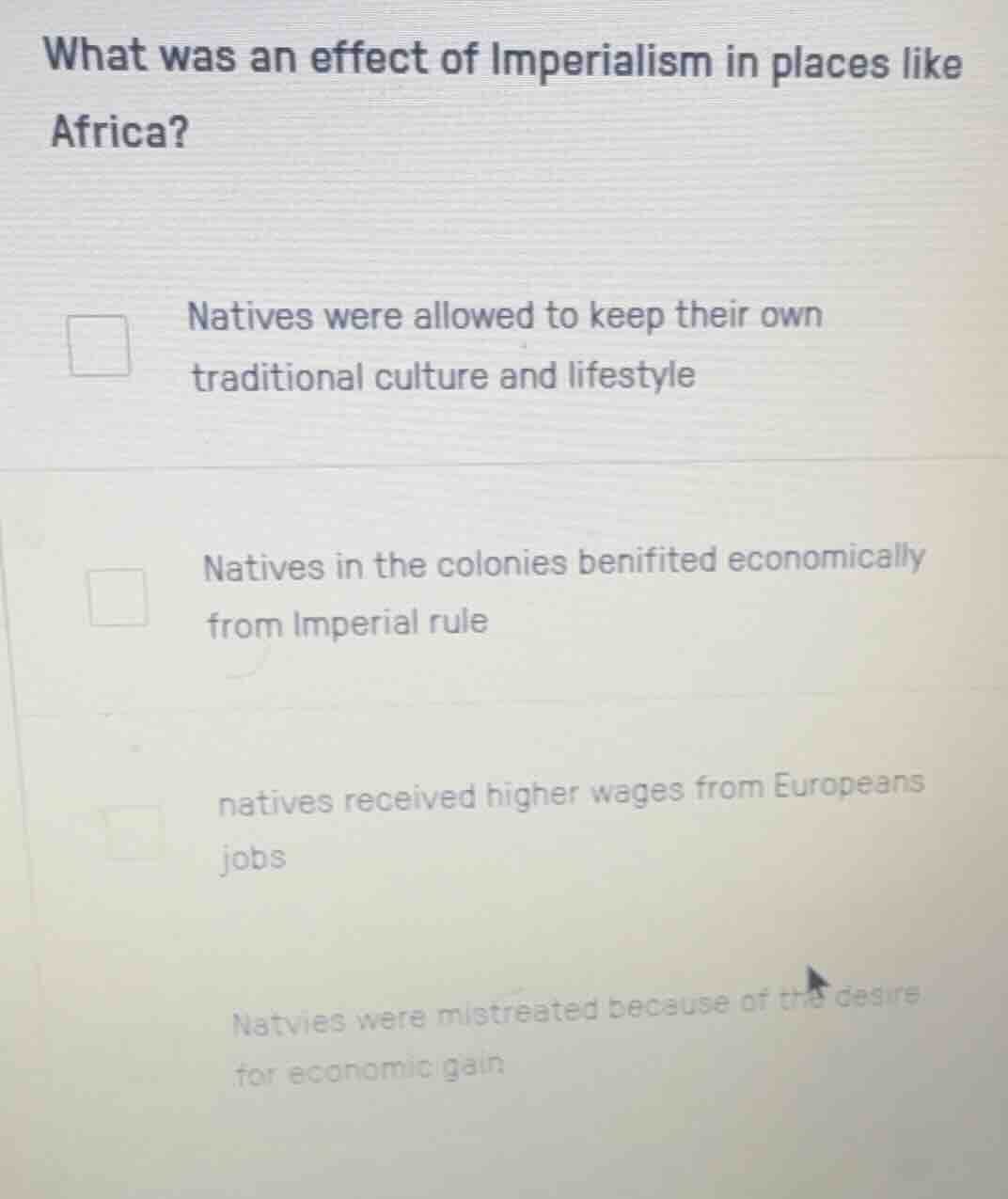 what was an effect of imperialism in places like africa? natives were a…