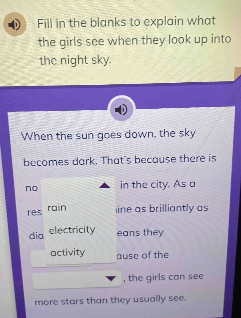 fill in the blanks to explain what the girls see when they look up into…