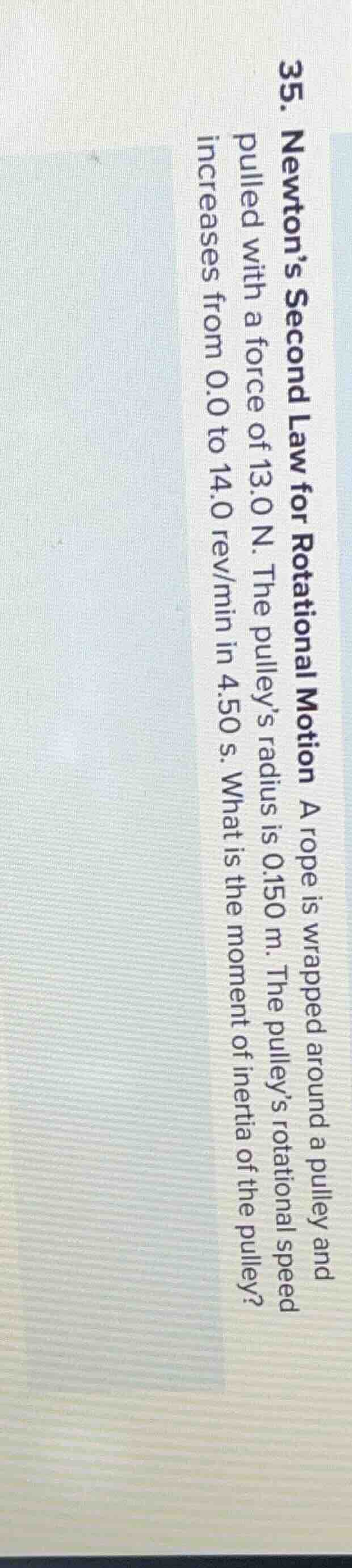 35. newton’s second law for rotational motion a rope is wrapped around …