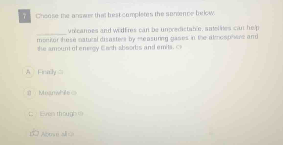 7 choose the answer that best completes the sentence below. ______ volc…