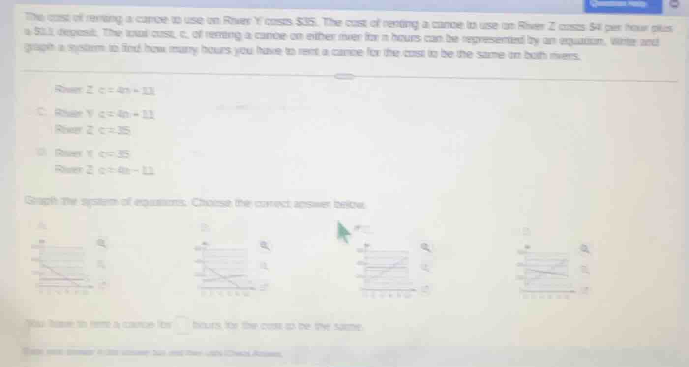 the cost of renting a canoe to use on river y costs $35. the cost of re…