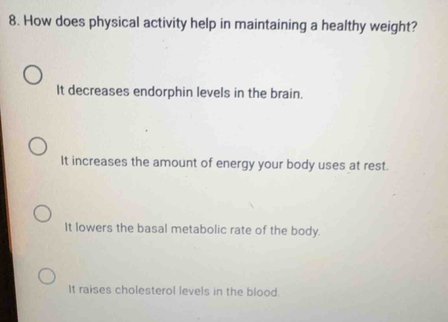 8. how does physical activity help in maintaining a healthy weight? it …