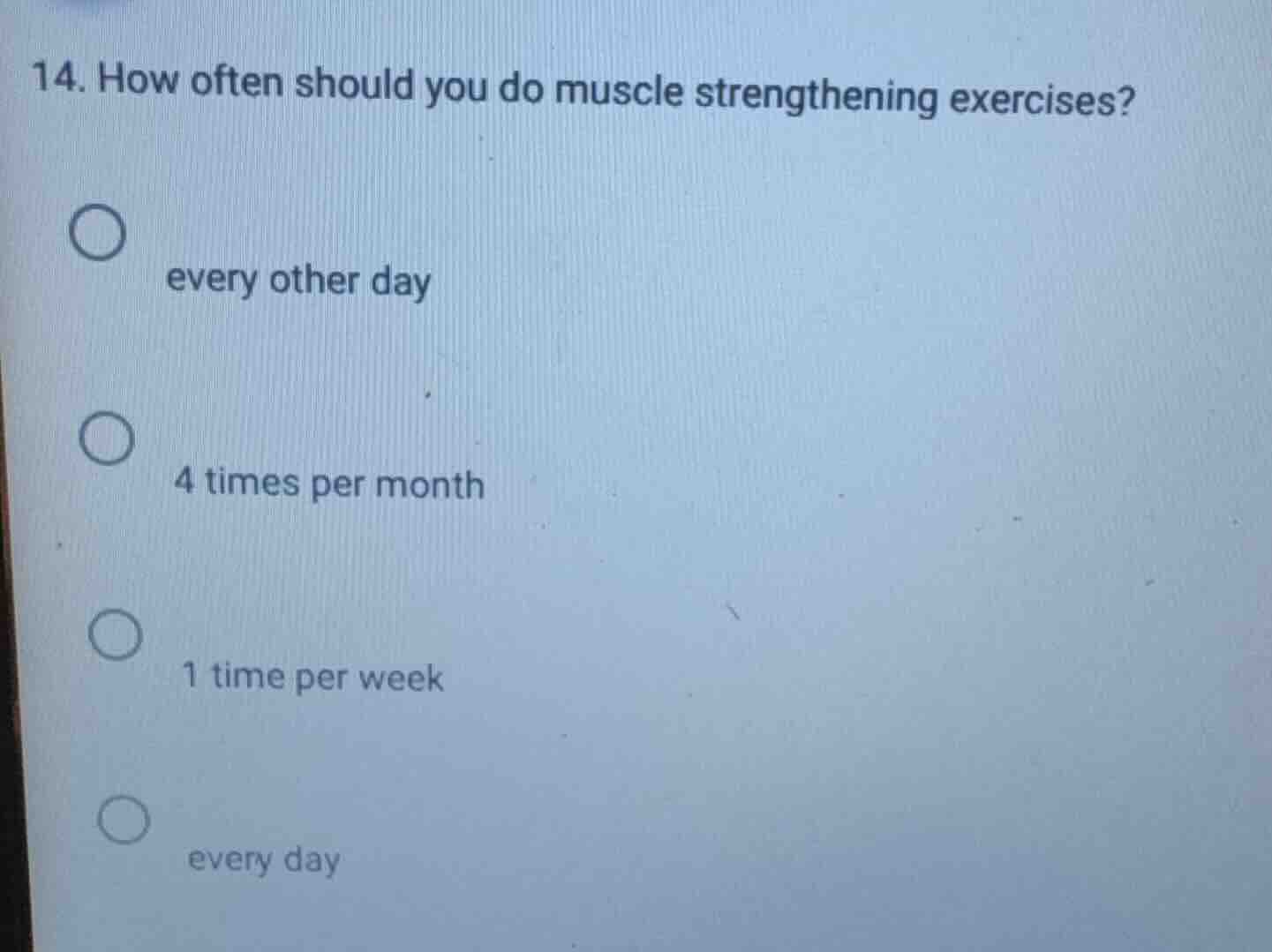 14. how often should you do muscle strengthening exercises? every other…