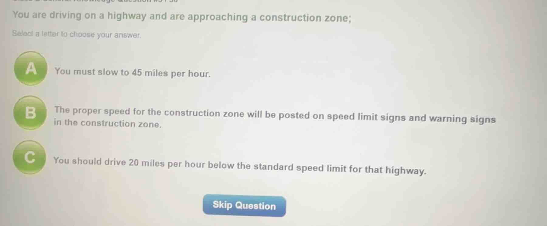 you are driving on a highway and are approaching a construction zone; s…
