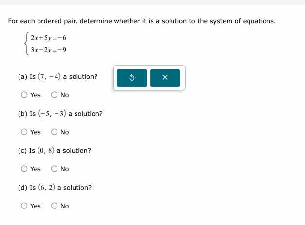 for each ordered pair, determine whether it is a solution to the system…