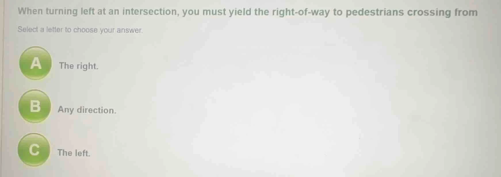 when turning left at an intersection, you must yield the right-of-way t…