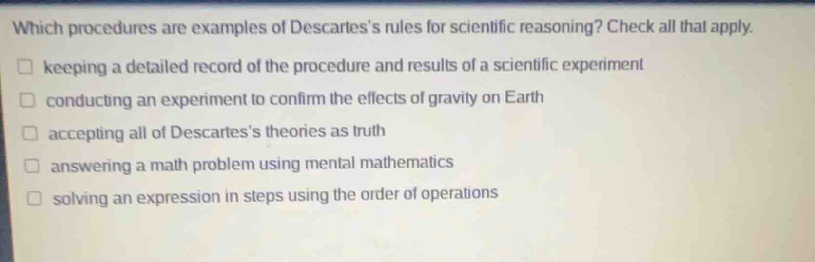 which procedures are examples of descartess rules for scientific reason…