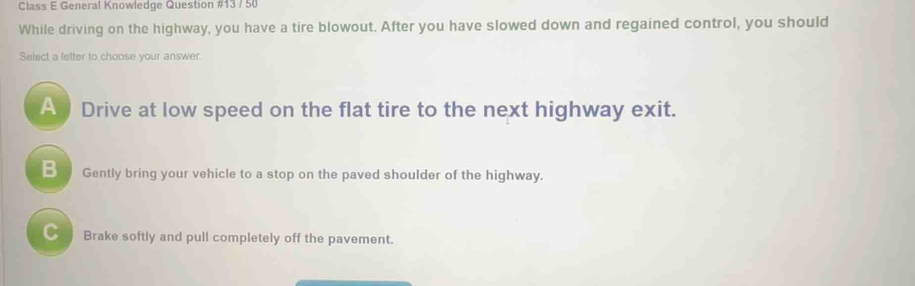 class e general knowledge question #13 / 50 while driving on the highwa…
