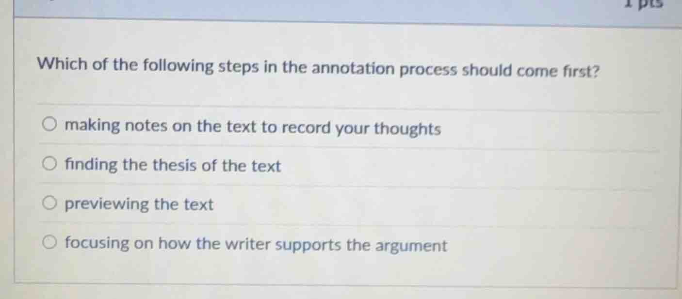which of the following steps in the annotation process should come firs…