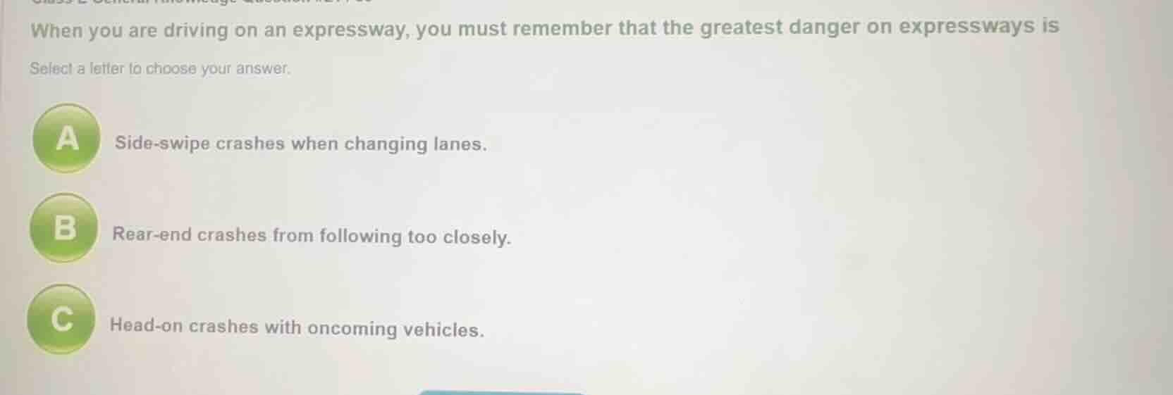 when you are driving on an expressway, you must remember that the great…