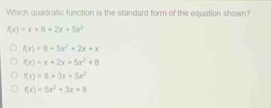 which quadratic function is the standard form of the equation shown? $f…