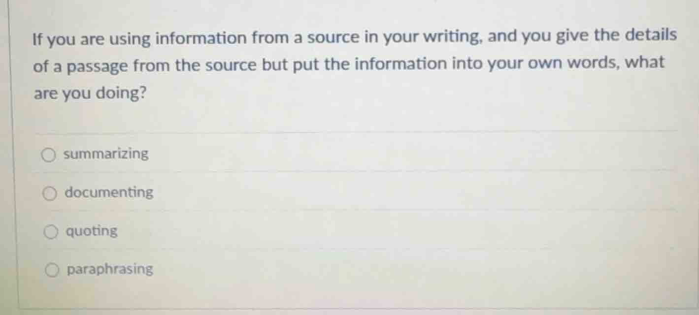 if you are using information from a source in your writing, and you giv…