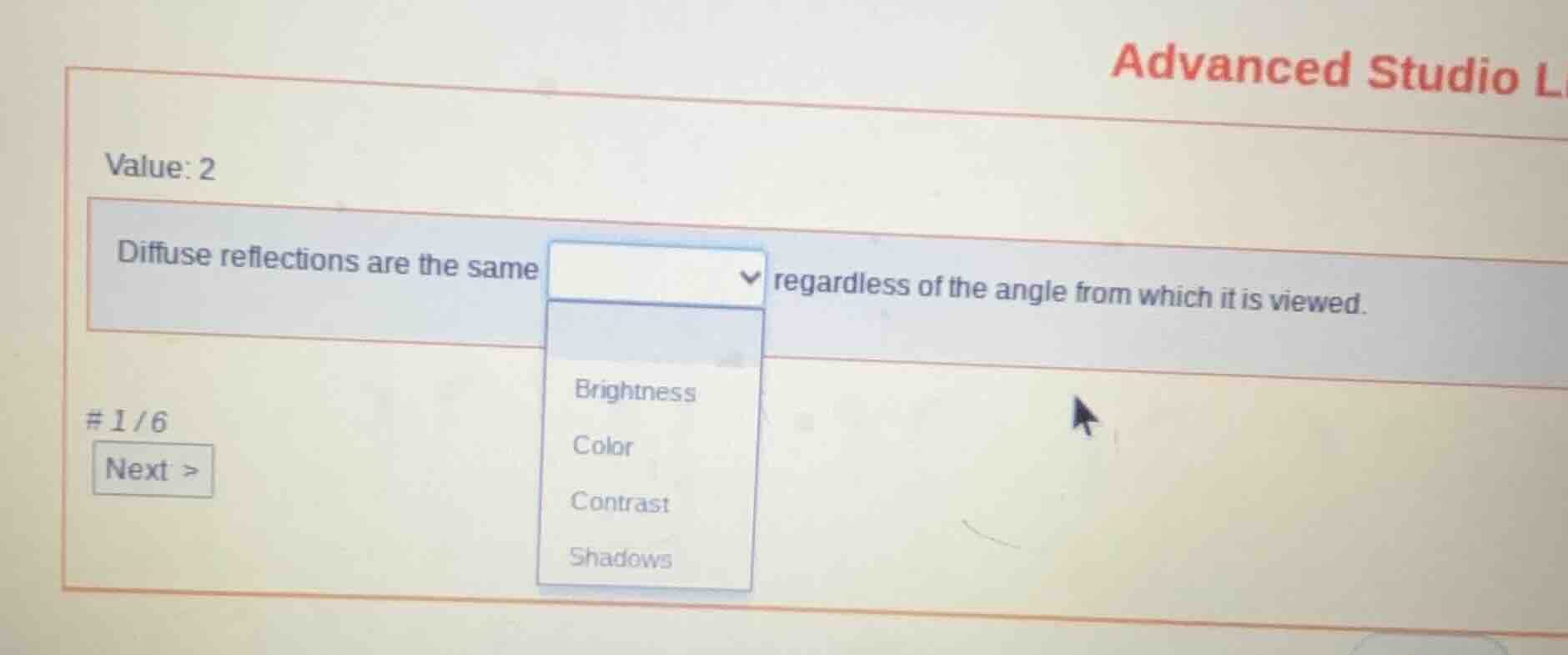 value: 2 diffuse reflections are the same regardless of the angle from …