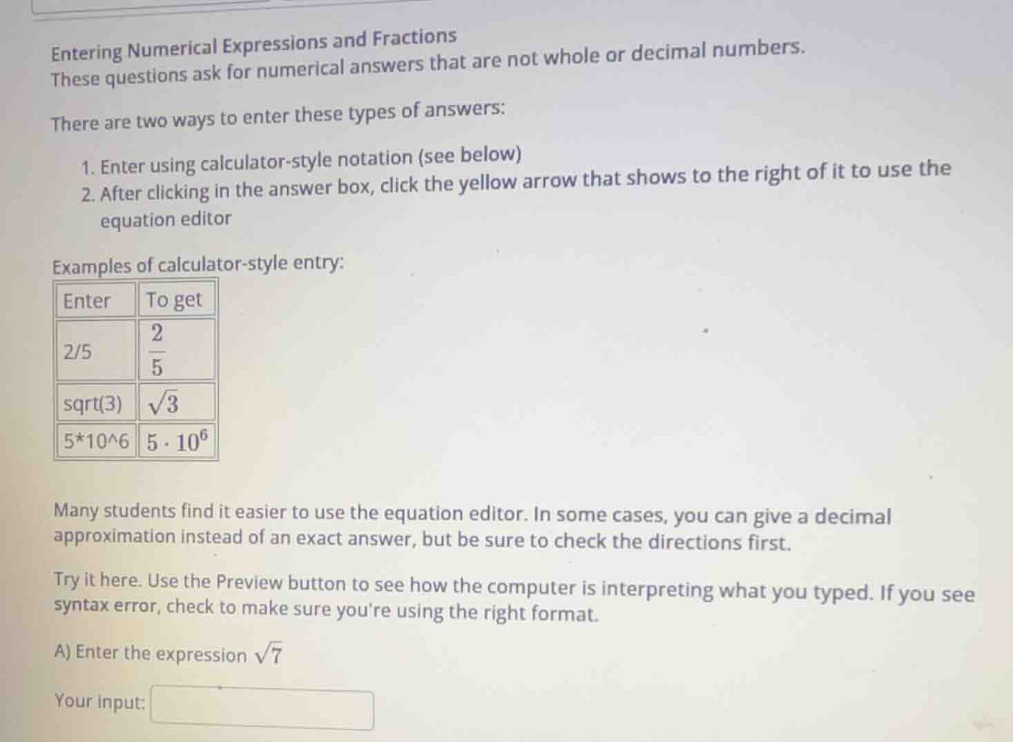 entering numerical expressions and fractions these questions ask for nu…