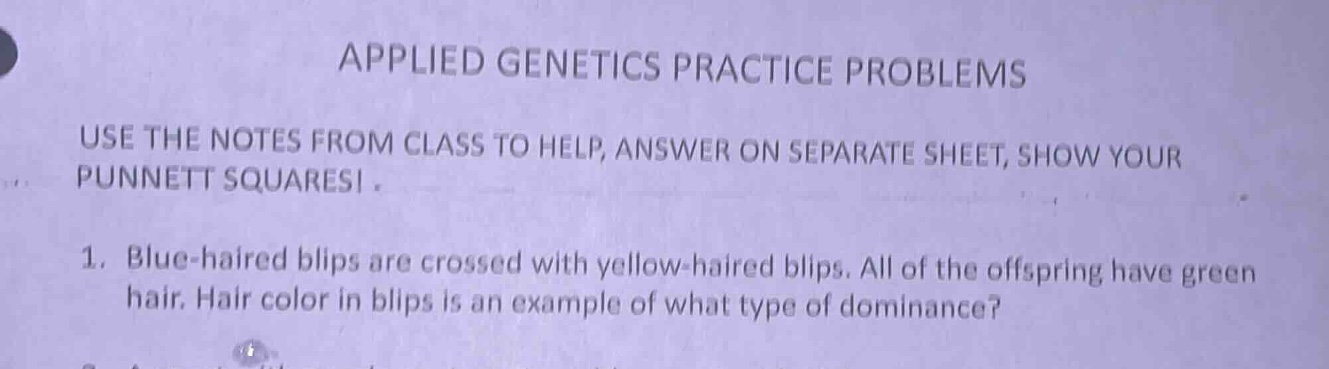 applied genetics practice problems use the notes from class to help, an…