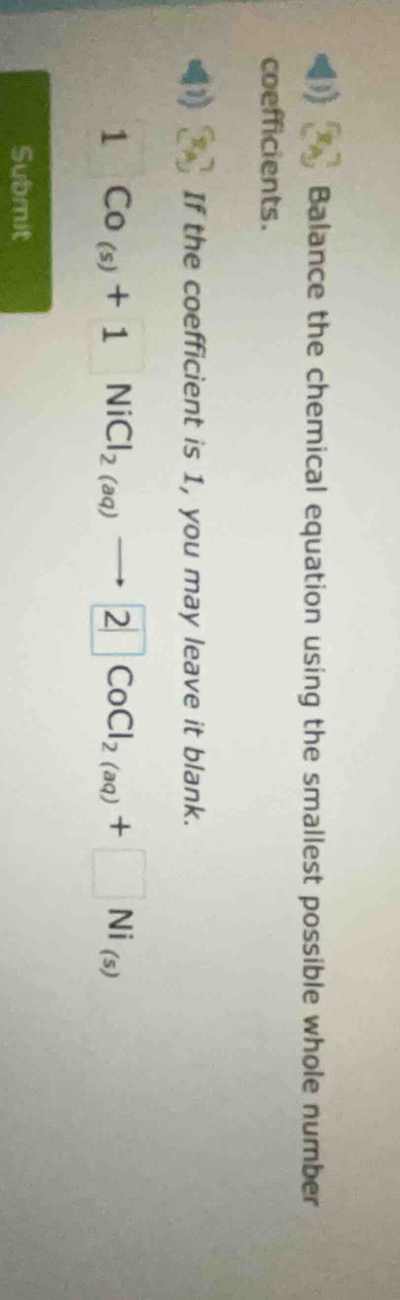 balance the chemical equation using the smallest possible whole number …