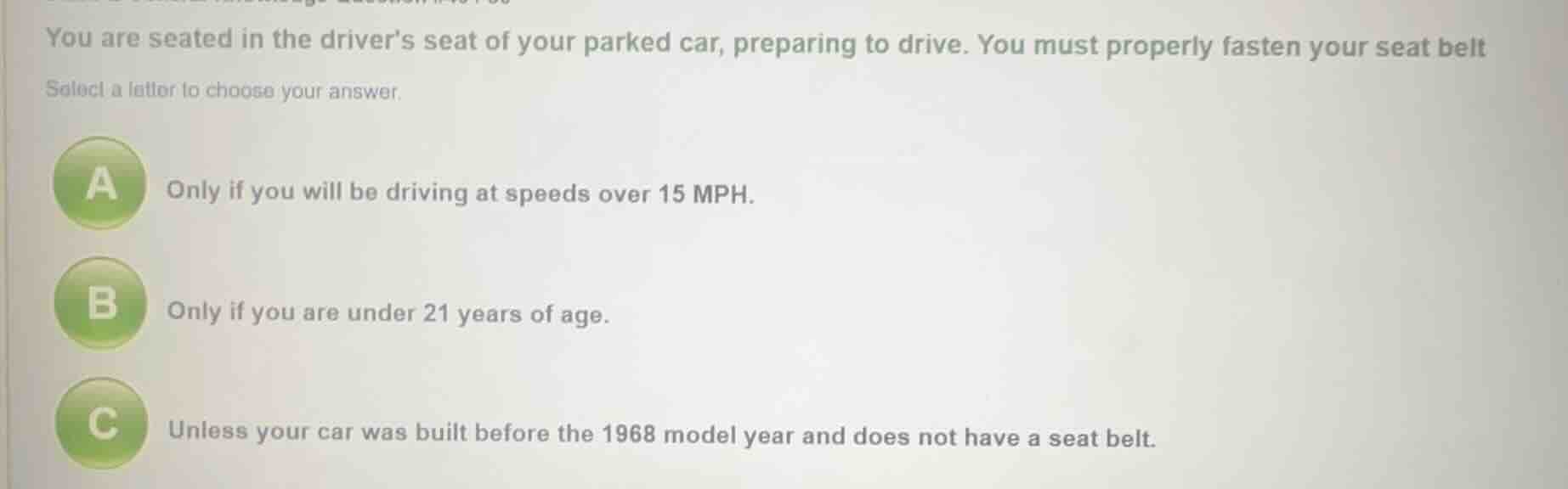 you are seated in the driver’s seat of your parked car, preparing to dr…