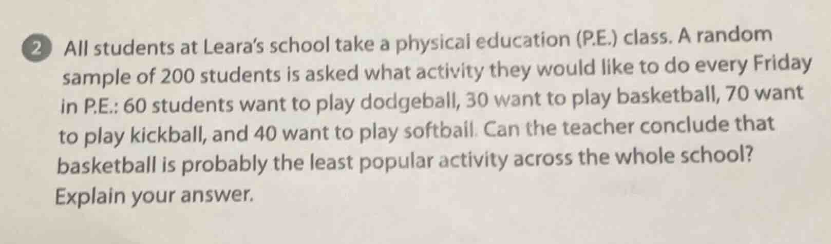 2 all students at leara’s school take a physical education (p.e.) class…