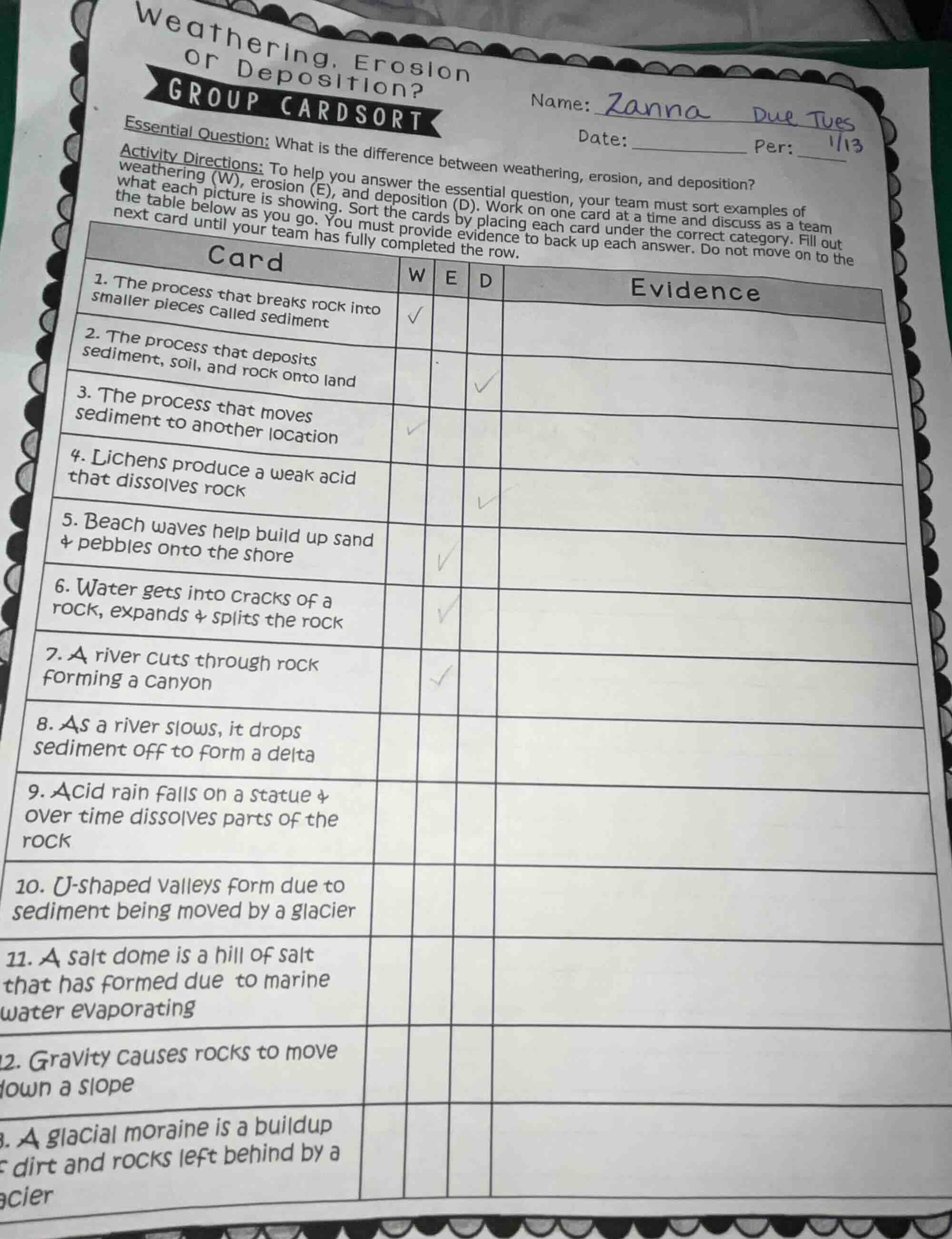 weathering, erosion or deposition? group cardsort name: zanna due tues …