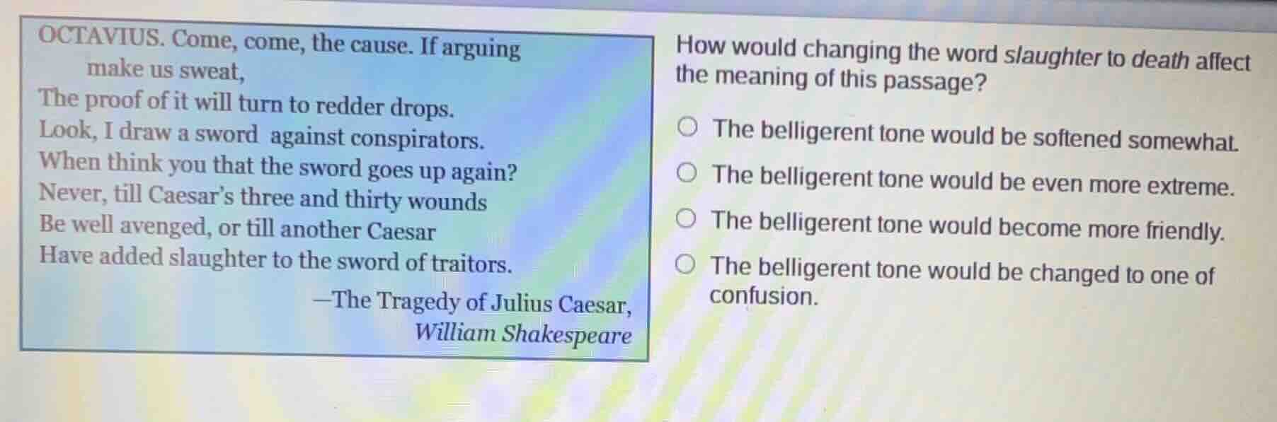 octavius. come, come, the cause. if arguing make us sweat, the proof of…