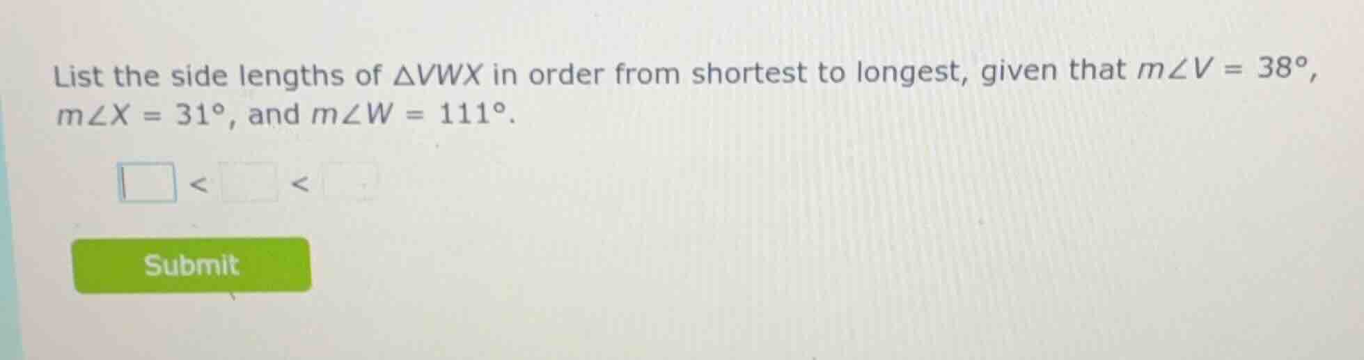 list the side lengths of $\\triangle vwx$ in order from shortest to lon…