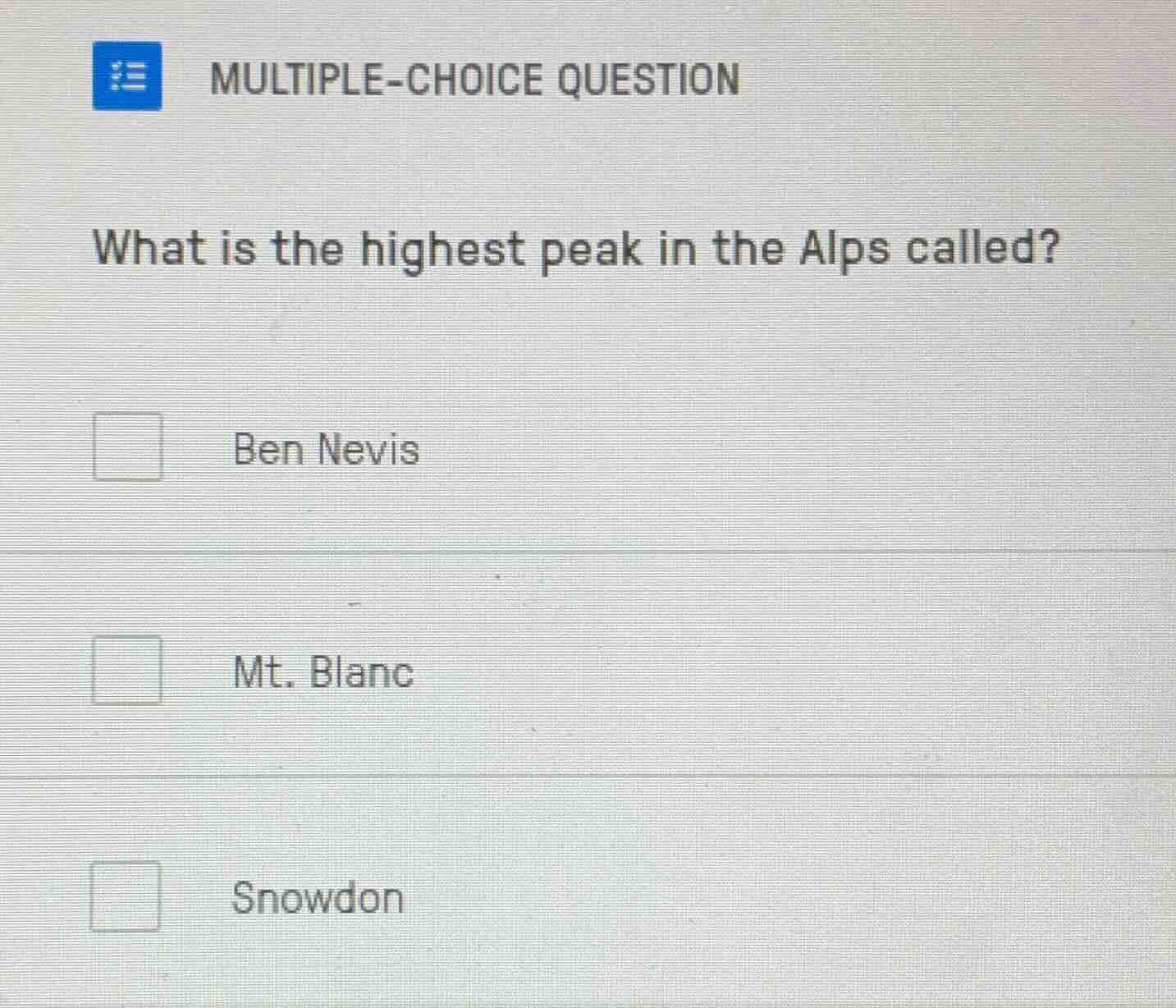 multiple-choice question what is the highest peak in the alps called? b…