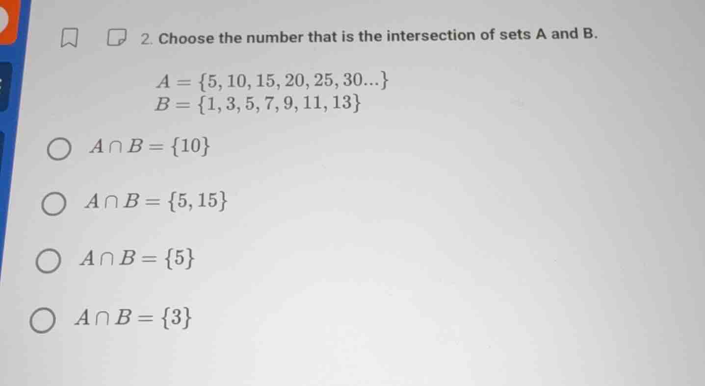 2. choose the number that is the intersection of sets a and b. a = {5,1…