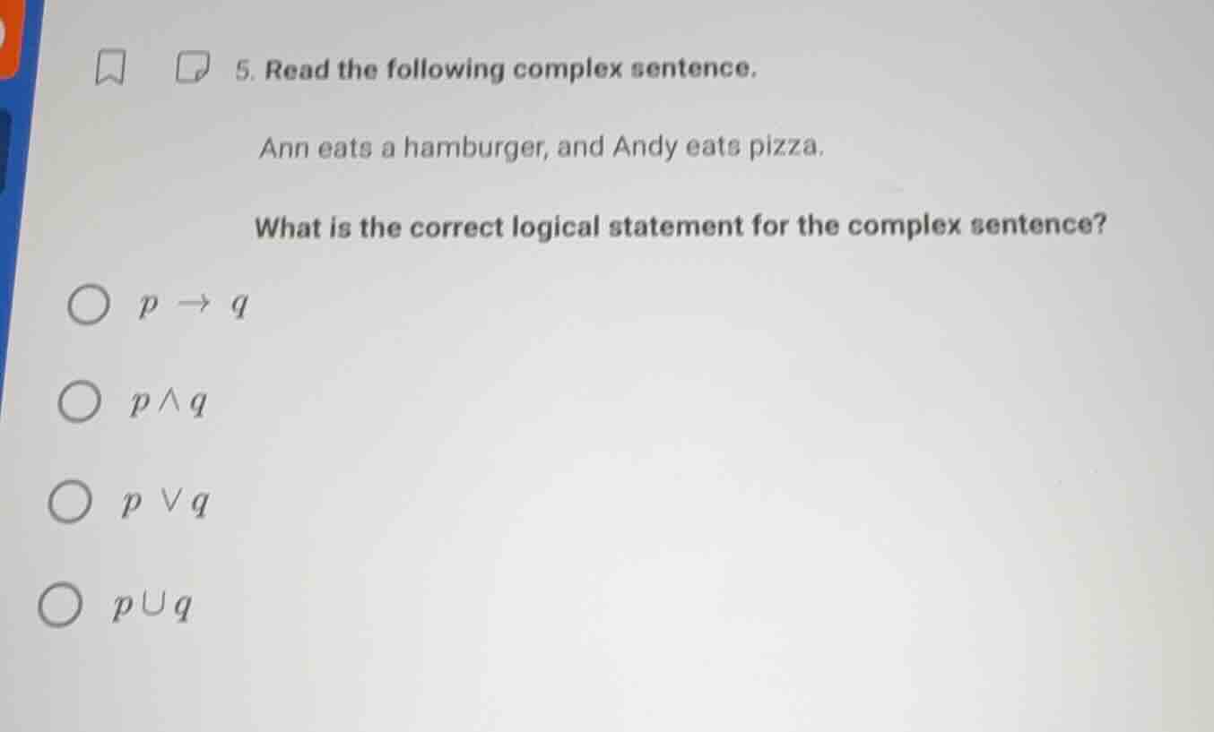 5. read the following complex sentence. ann eats a hamburger, and andy …