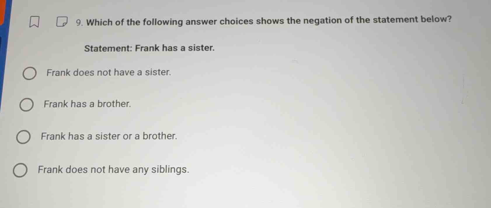 9. which of the following answer choices shows the negation of the stat…