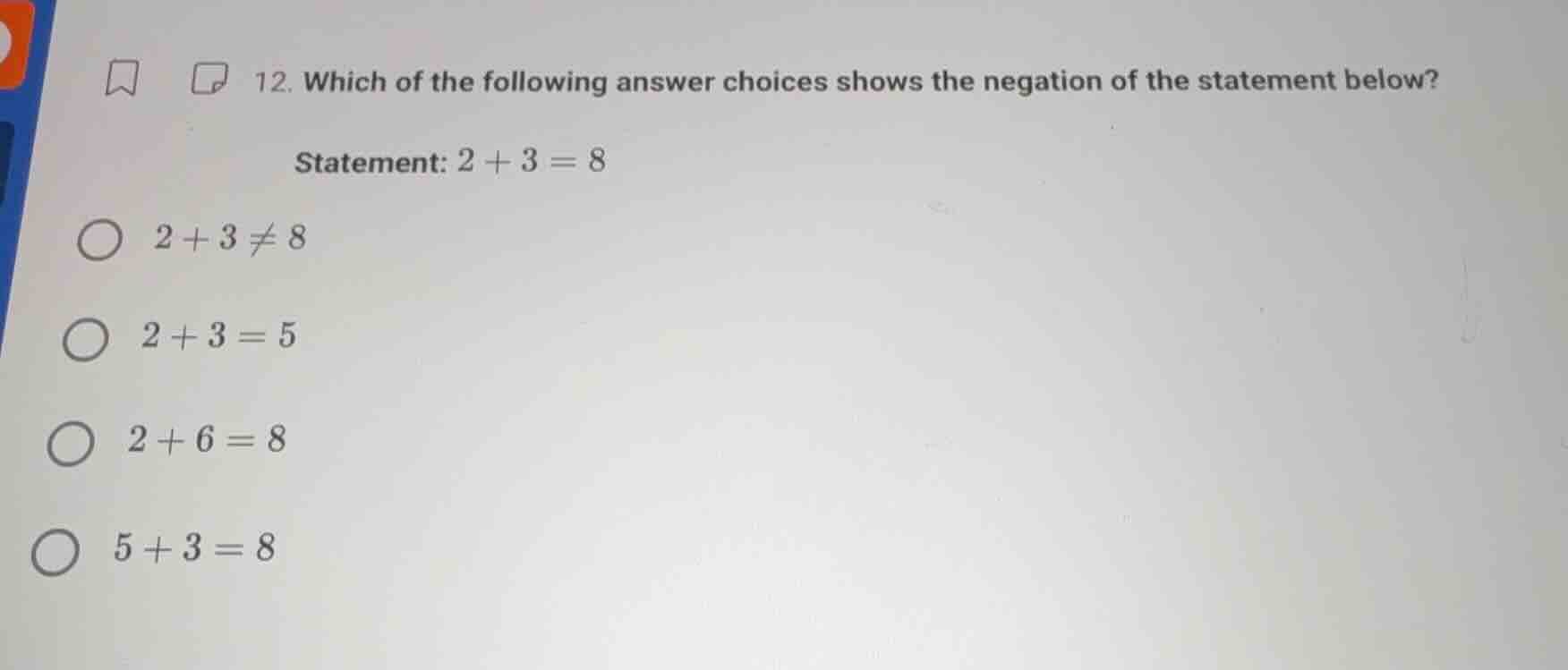 12. which of the following answer choices shows the negation of the sta…