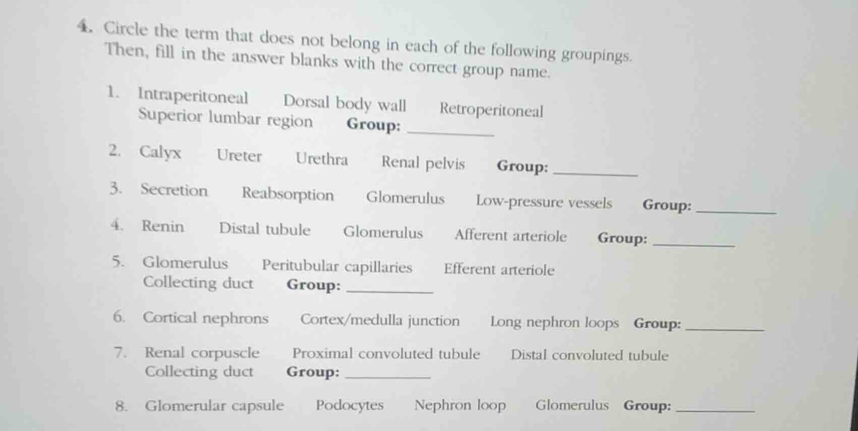 4. circle the term that does not belong in each of the following groupi…