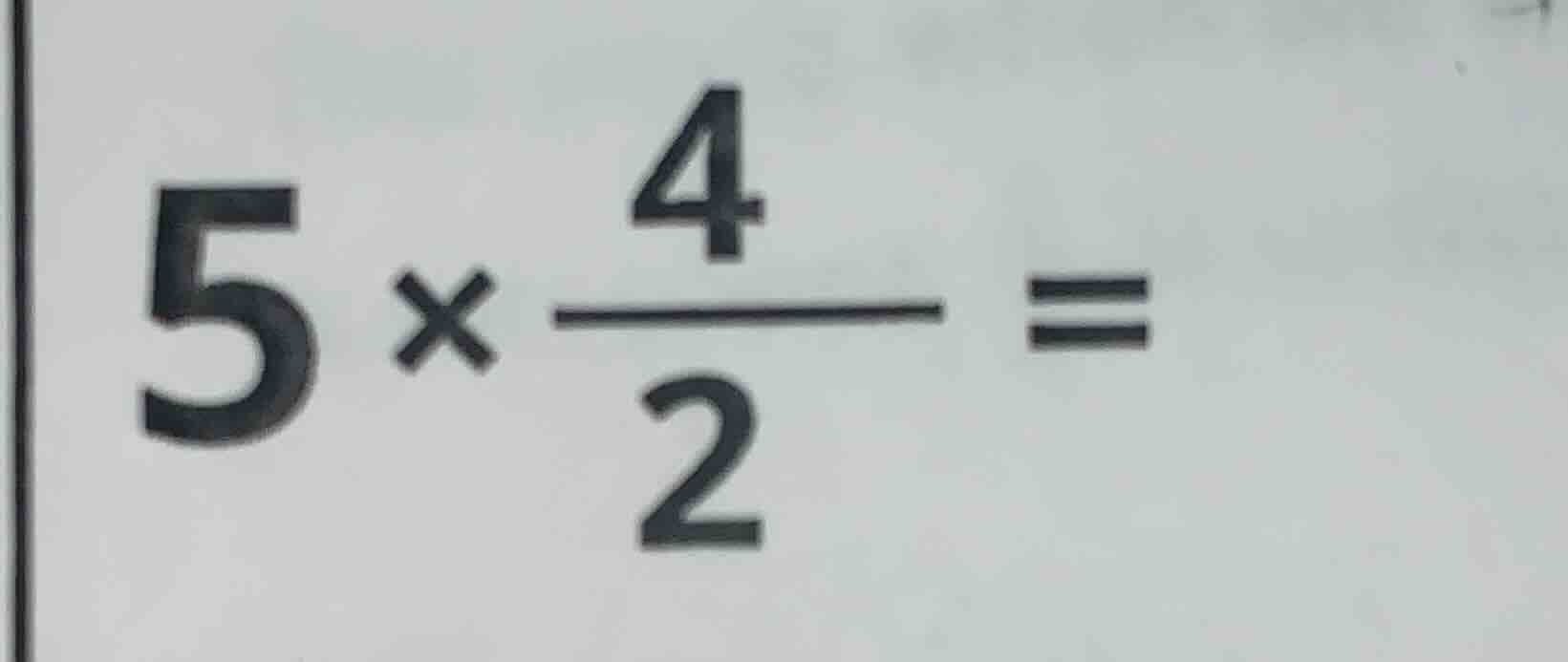 5×\\frac{4}{2} =