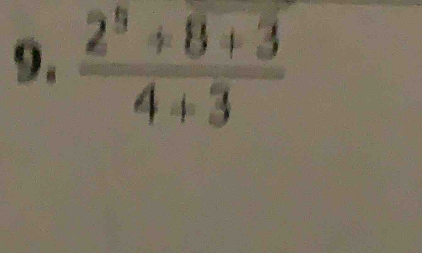 9. (2³ + 8 + 3)/(4 + 3)