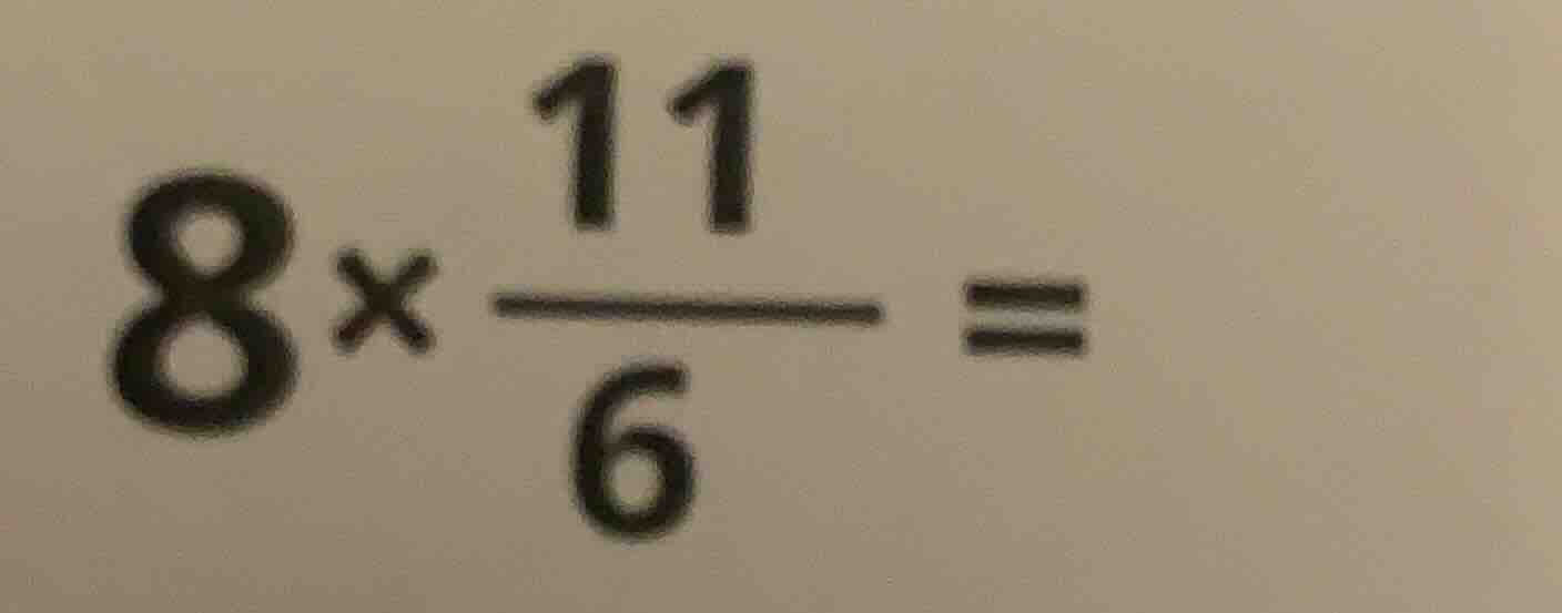 8×(11/6) =