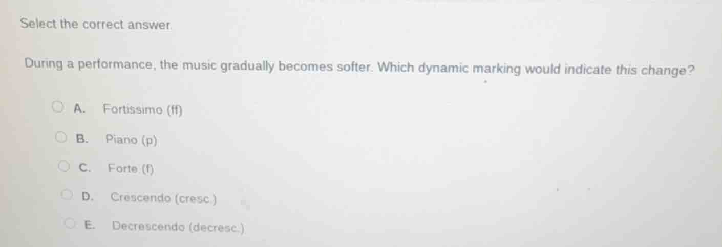 select the correct answer. during a performance, the music gradually be…