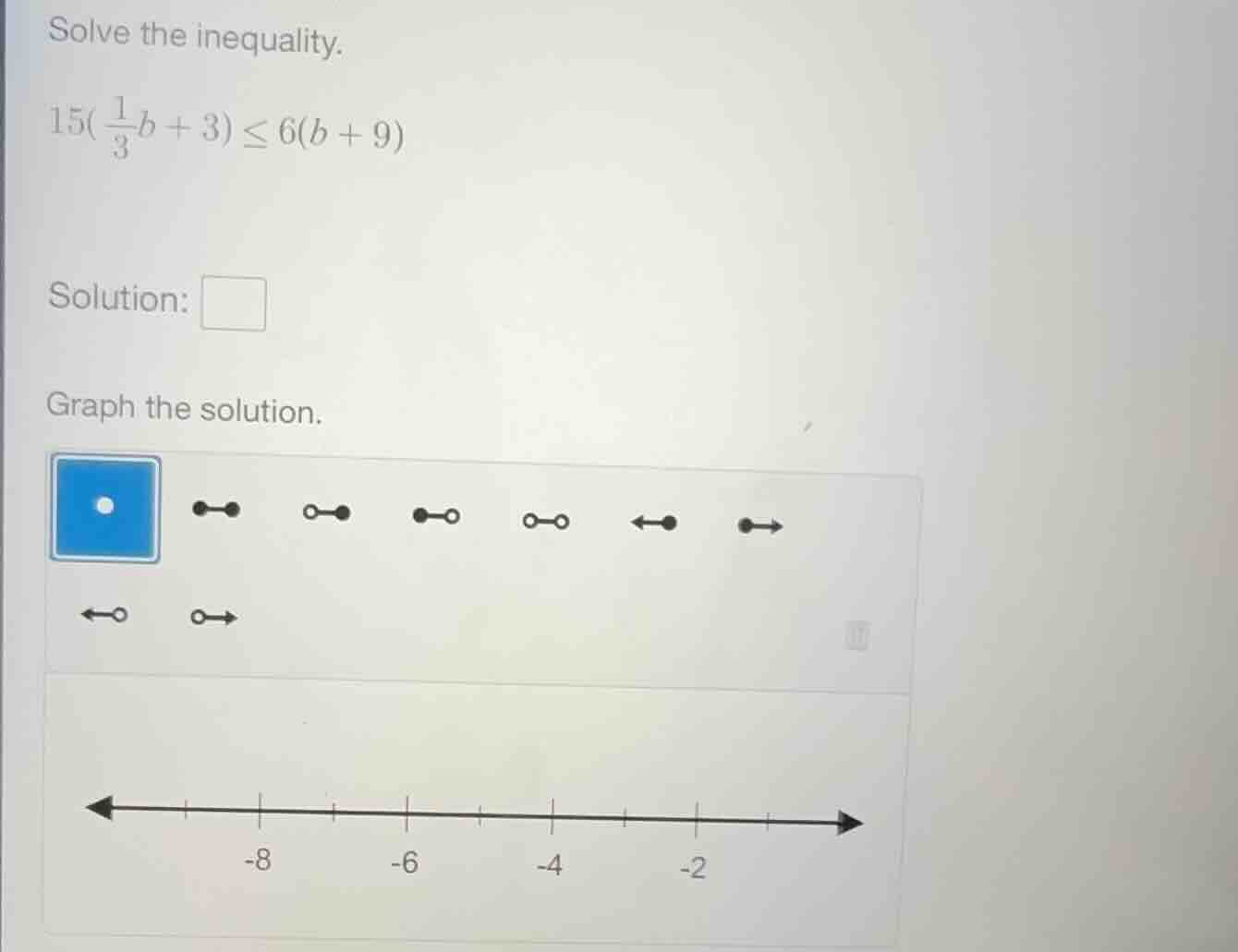 solve the inequality. $15(\\frac{1}{3}b + 3) \\leq 6(b + 9)$ solution: …