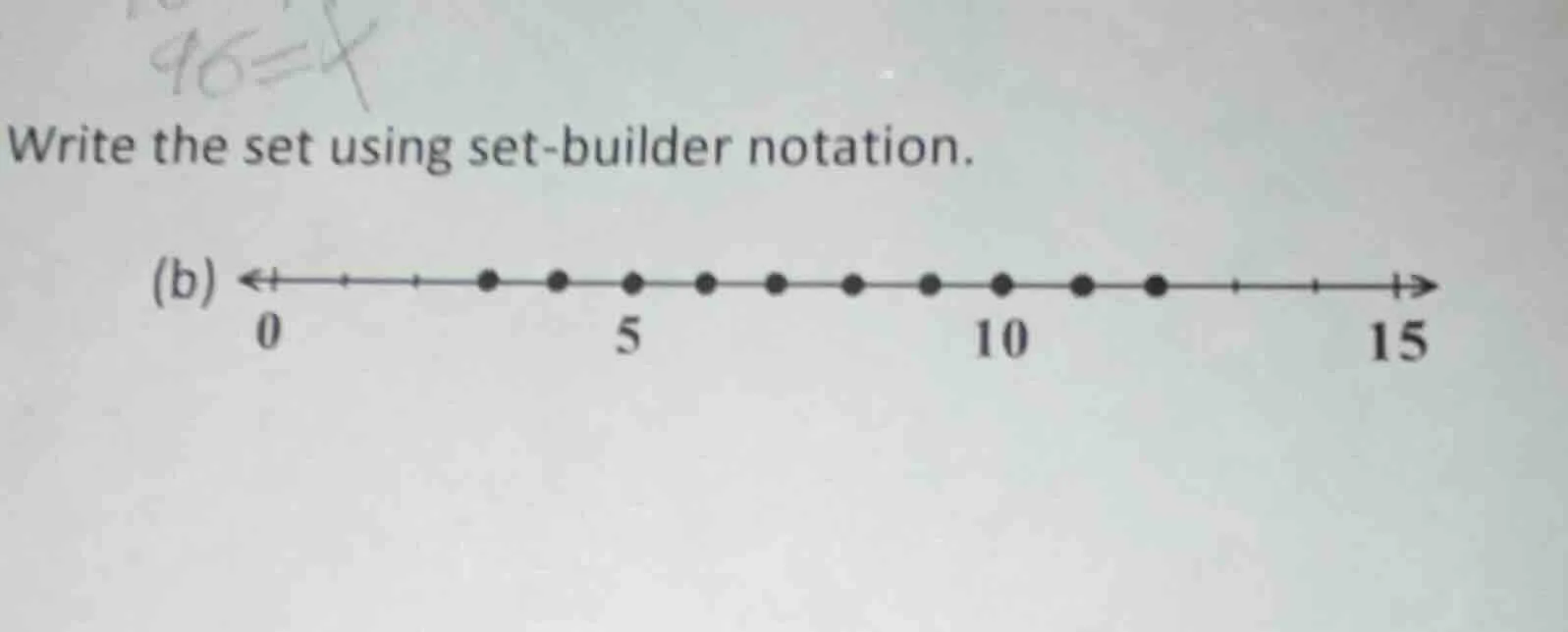 write the set using set-builder notation. (b) 0 5 10 15