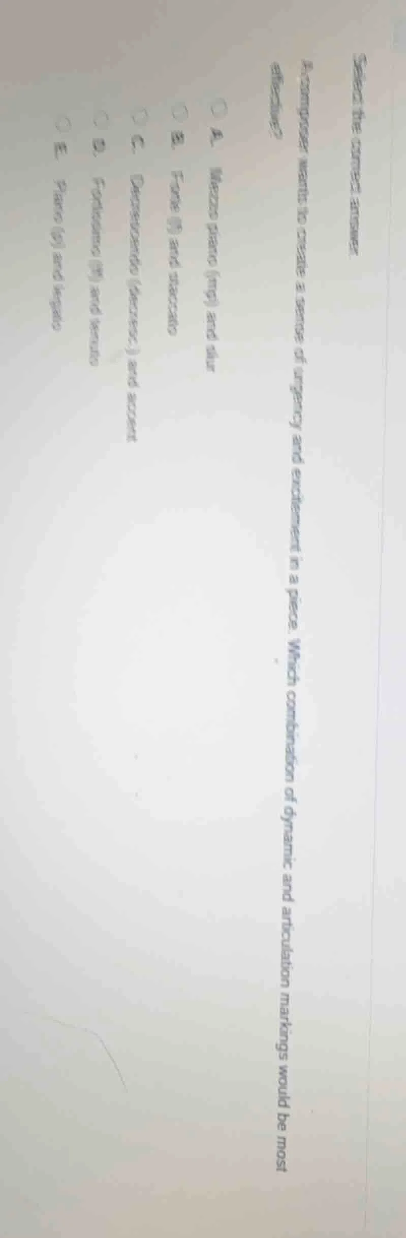 select the correct answer. a composer wants to create a sense of urgenc…