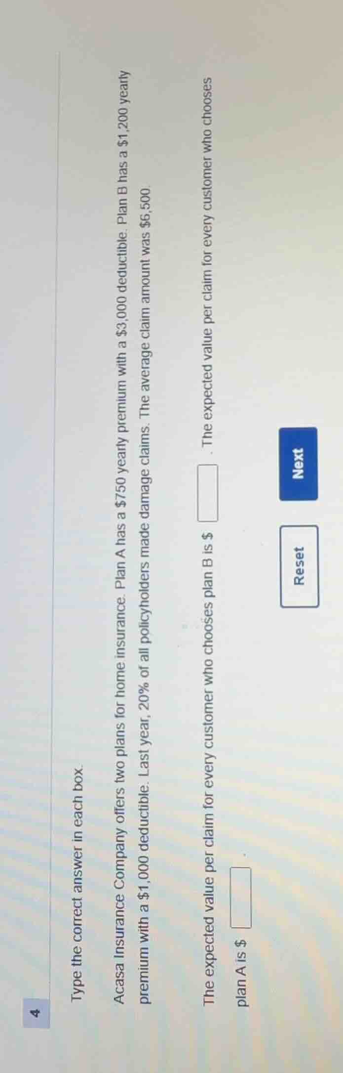 type the correct answer in each box. acasa insurance company offers two…