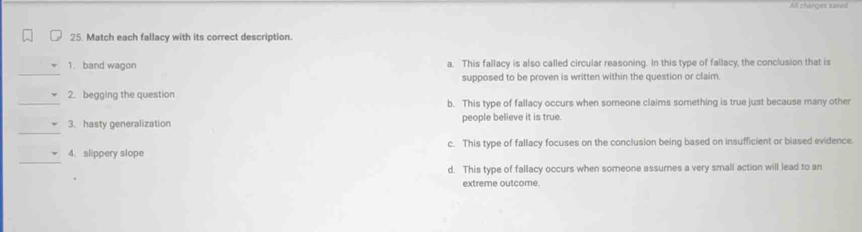 25. match each fallacy with its correct description. 1. band wagon 2. b…