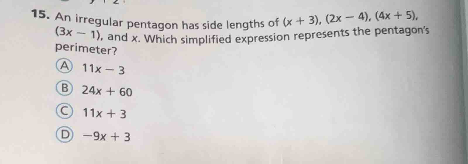 15. an irregular pentagon has side lengths of $(x + 3)$, $(2x - 4)$, $(…