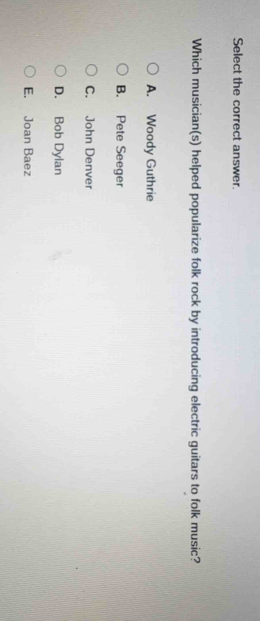 select the correct answer. which musician(s) helped popularize folk roc…