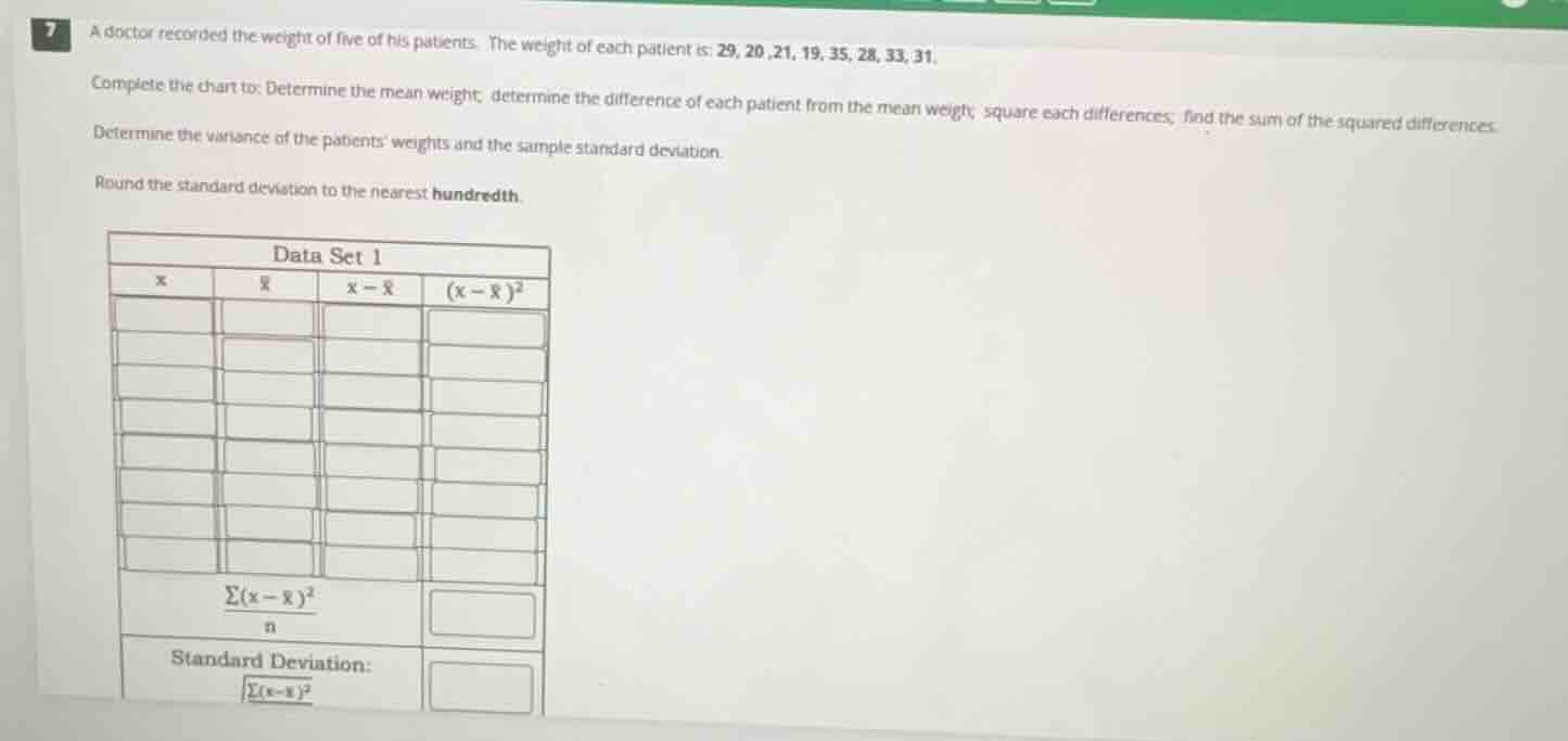 7 a doctor recorded the weight of five of his patients. the weight of e…