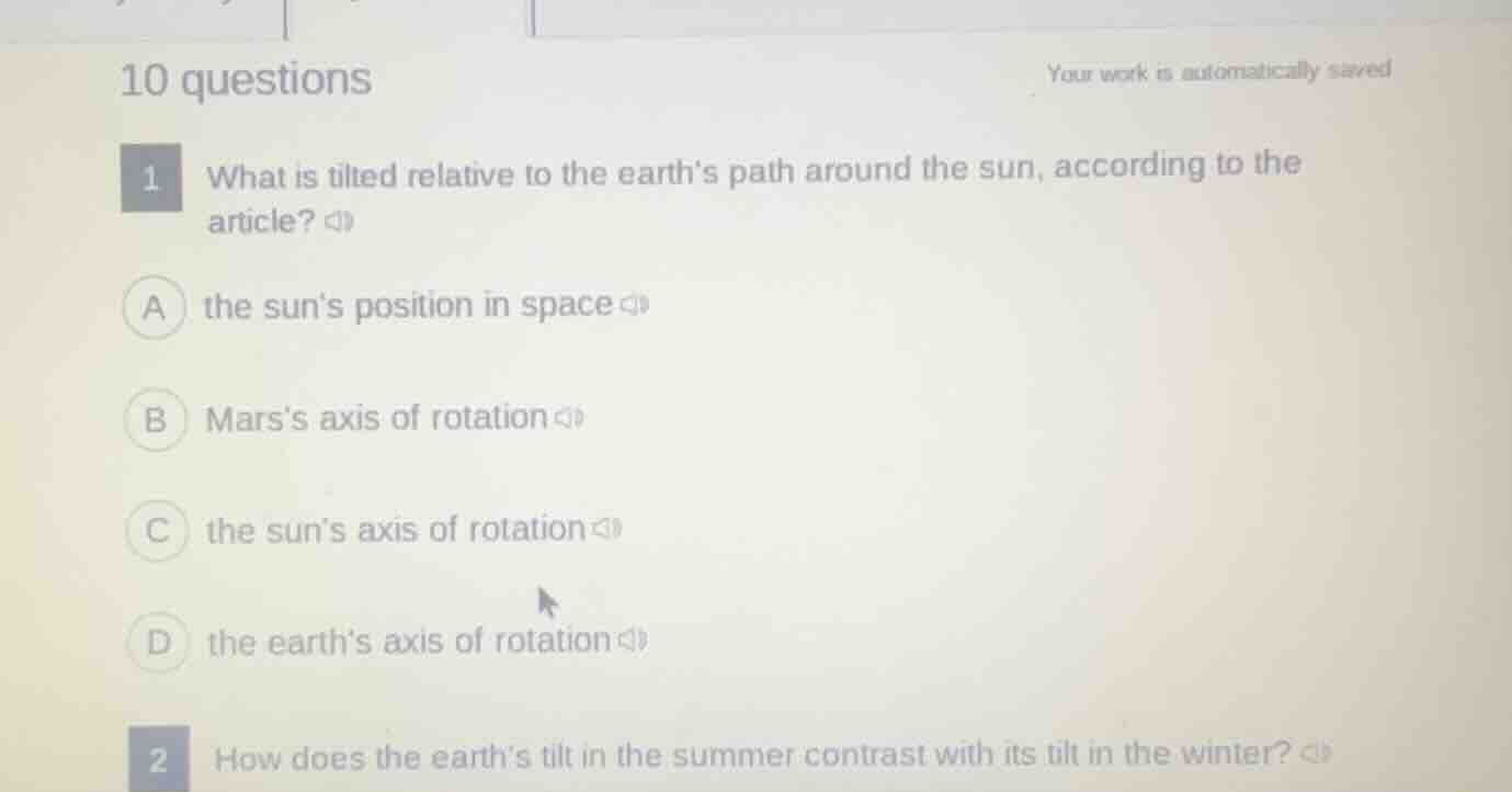 10 questions 1 what is tilted relative to the earths path around the su…